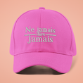 Load image into Gallery viewer, Cap Pink Ne Jamais Dire Jamais