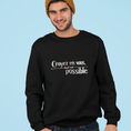 Load image into Gallery viewer, Sweater Croyez en Vous Tout Est Possible black
