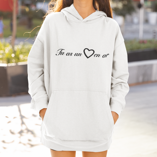 Hoodie White Tu as Un Coeur en Or