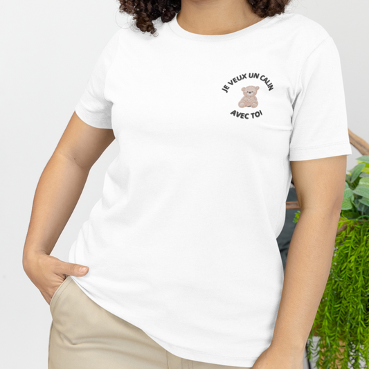 Tee Shirt White Je Veux un Calin Avec Toi
