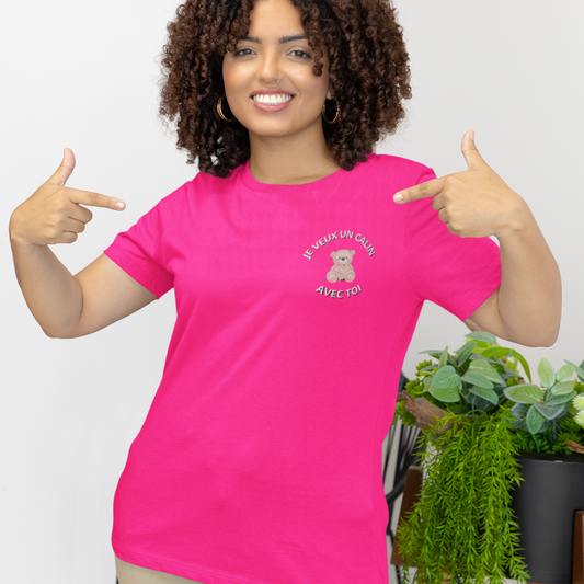 Tee Shirt Pink Je Veux un Calin Avec Toi
