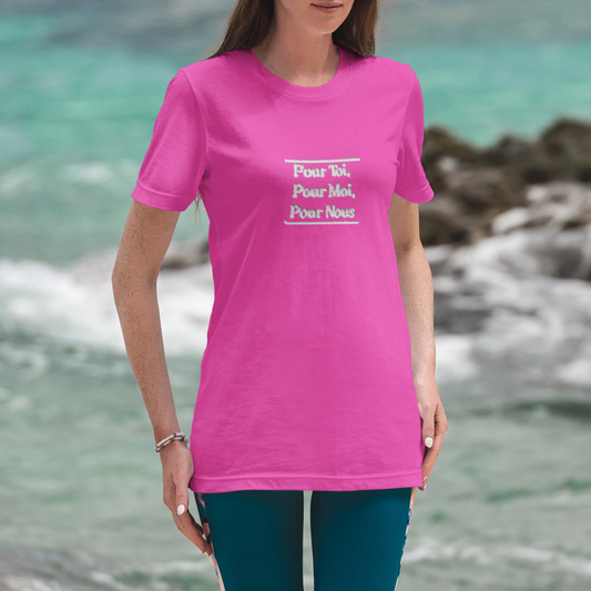 Tee Shirt Pink Pour Toi Pour Moi Pour Nous
