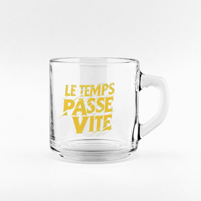 Glass Mug Le Temps Passe Vite