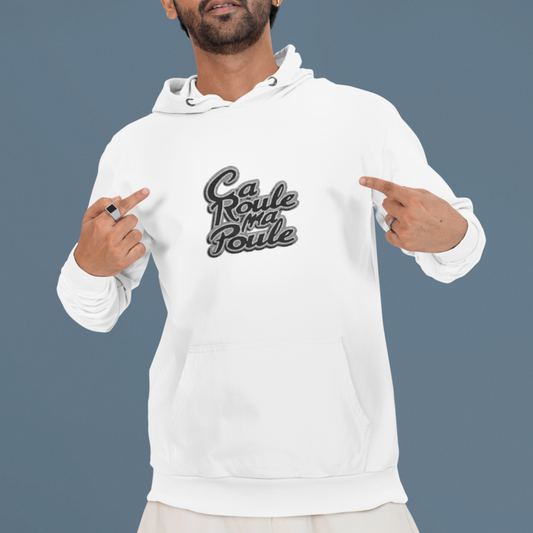 Hoodie White Ca Roule Ma Poule