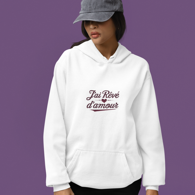 Hoodie White J'ai Rêvé d'Amour