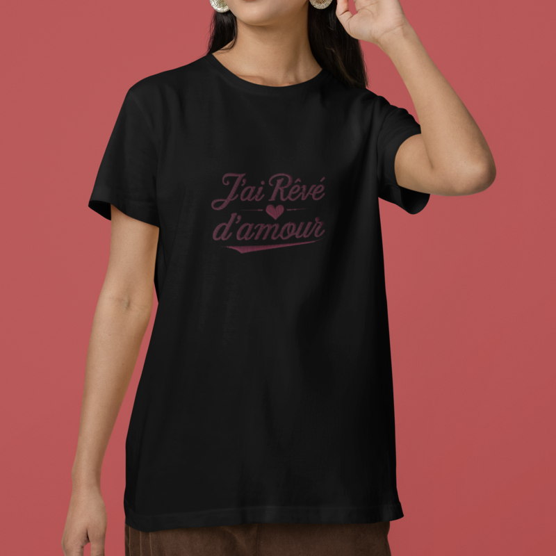 Tee Shirt Black J'ai Rêvé d'Amour