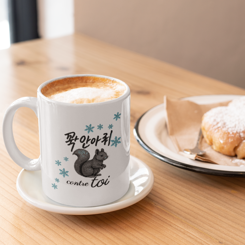 Mug White Serre Moi Fort Contre Toi Squirell French And Korean