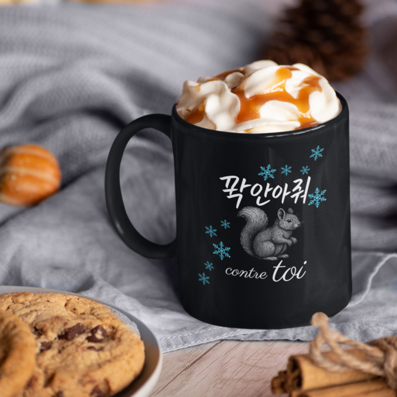 Mug Black Serre Moi Fort Contre Toi Squirell French And Korean